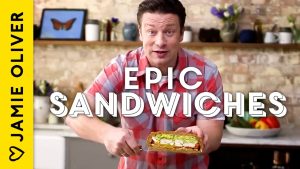 5 Sandwichs Épiques à Réaliser Chez Soi avec Jamie Oliver