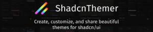 Créer et partager des thèmes Shadcn avec ShadcnThemer - Développement Web