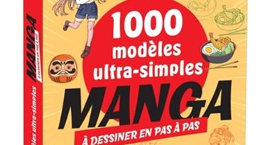 1000 modèles ultra-simples à dessiner en pas à pas Manga – Le détail qui change tout au quotidien