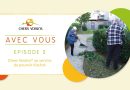 AVEC VOUS - Épisode #2 : Chers Voisins® et le pouvoir d'achat
