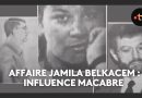 Affaire Jamila Belkacem : Enquête sur une influence troublante