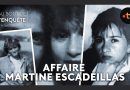 Affaire Martine Escadeillas : L'enquête révélée