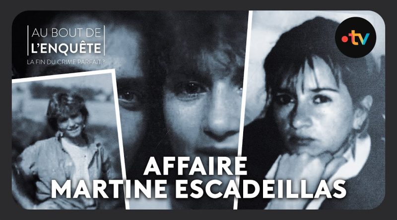 Affaire Martine Escadeillas : L'enquête révélée