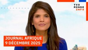 Africa News du 9 décembre 2025 sur TV5MONDE