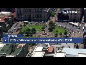 Afrique : 70 % de la population urbaine d'ici 2050