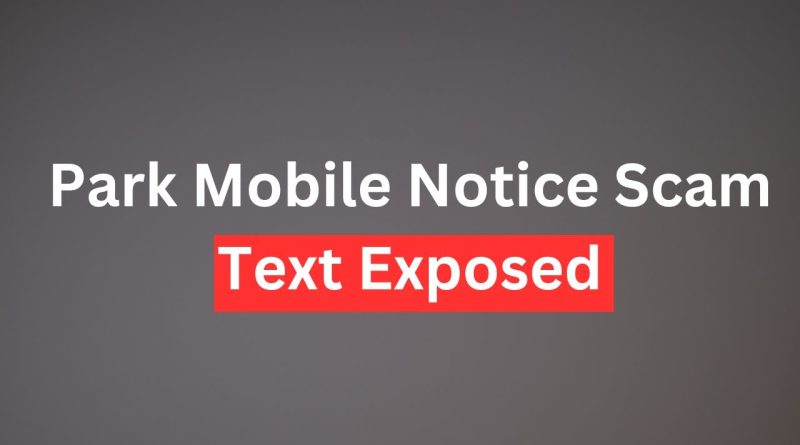 Alerte : Arnaque de texte sur amende Park Mobile !