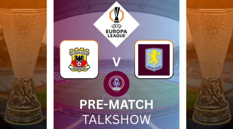 Aperçu du match : Go Ahead Eagles contre Aston Villa en Europa League