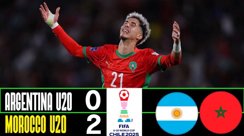Argentine vs Maroc : Résumé de la Finale U20 FIFA 2025