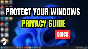 Astuces essentielles pour protéger votre vie privée sur Windows !