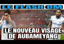 Aubameyang : Le Nouveau Visage du Flash OM