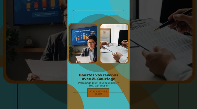 Augmentez vos revenus grâce à 2L Courtage