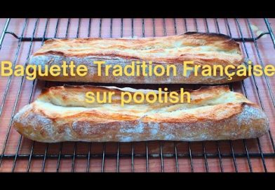 Baguette Traditionnelle Française au Poolish, Pétrie à la Main