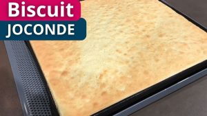 Biscuit Joconde : Recette et Astuces pour le CAP