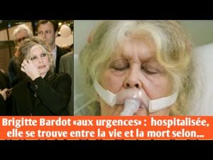 Brigitte Bardot hospitalisée : entre la vie et la mort