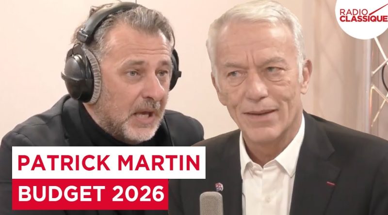 Budget 2026 : Inquiétude croissante selon Patrick Martin