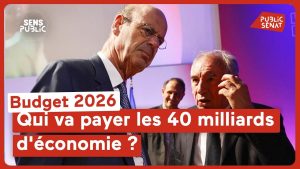 Budget 2026 : Qui financera les 40 milliards d'économies ?