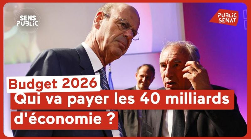 Budget 2026 : Qui financera les 40 milliards d'économies ?