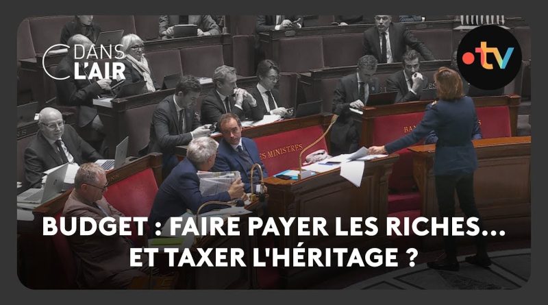 Budget : Taxer les riches et l'héritage ?