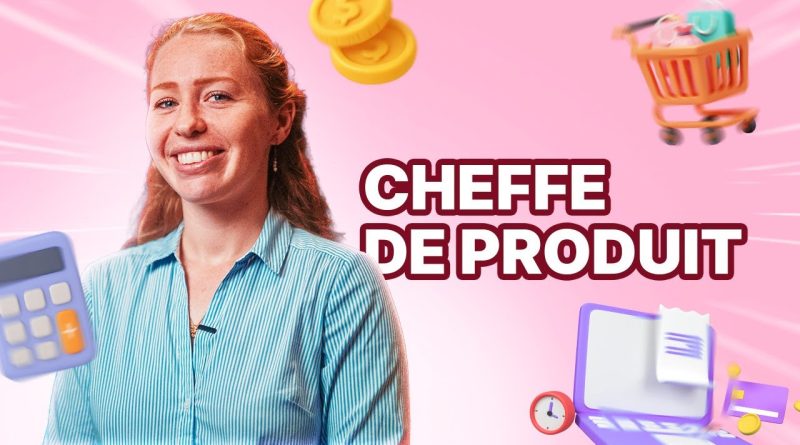 CHEFFE DE PRODUIT : missions, salaire et avantages dévoilés