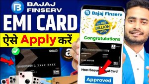 Carte EMI Bajaj Finance 2025 : Demande en Ligne Simplifiée
