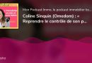 Coline Sinquin (Omedom) : Maîtriser son patrimoine pour le transmettre