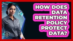 Comment la politique de conservation des données protège-t-elle ?