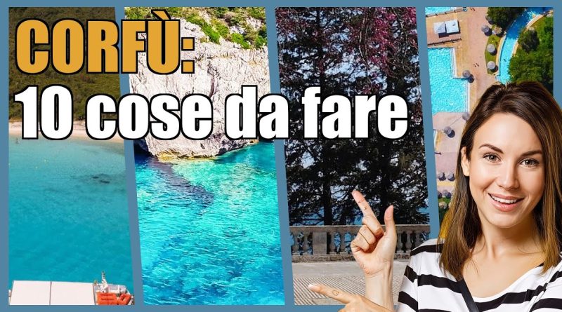 Corfou : 10 activités incontournables pour un séjour mémorable