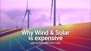 Coûts élevés de l'éolien et du solaire : Lars Schernikau & Stu Turley