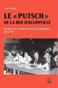La Loire-Atlantique et les socialistes de Jean Guiffan - ArMen - La Bretagne culture société