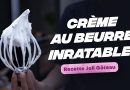 Crème au Beurre Parfaite : Recette de Gâteau Réussi