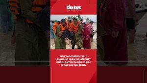 Crise inondations : des centaines de morts à Hòa Thịnh