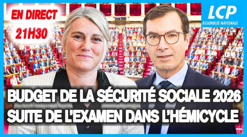 [DIRECT] Examen du budget de la sécurité sociale 2026 - 09/11/25
