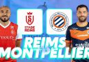 🔴 DIRECT : REIMS - MONTPELLIER, DUEL CRUCIAL EN LIGUE 1 🔥