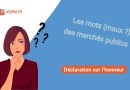 Déclaration sur l'honneur : enjeux des marchés publics