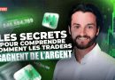 Découvrez Comment les Traders Génèrent des Profits