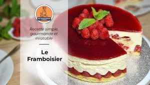 Délicieux Framboisier Maison à la Crème Diplomate : Recette Facile