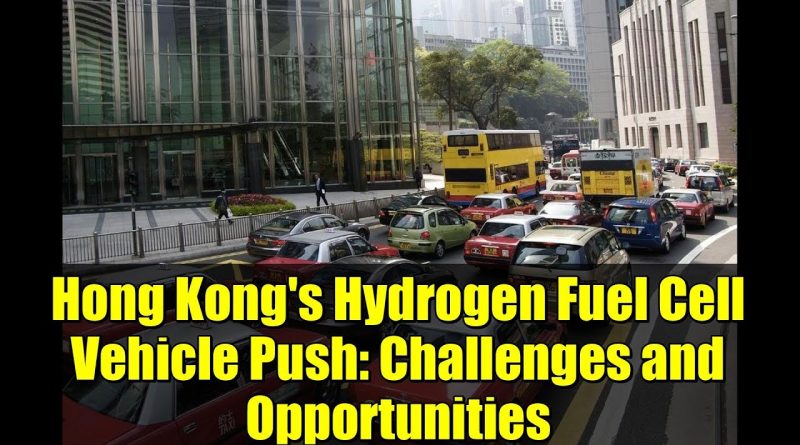 Développement des véhicules à hydrogène à Hong Kong : enjeux et atouts