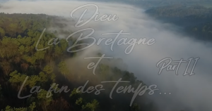 Dieu, la Bretagne et la fin des temps – 2ème Partie - Ar Gedour
