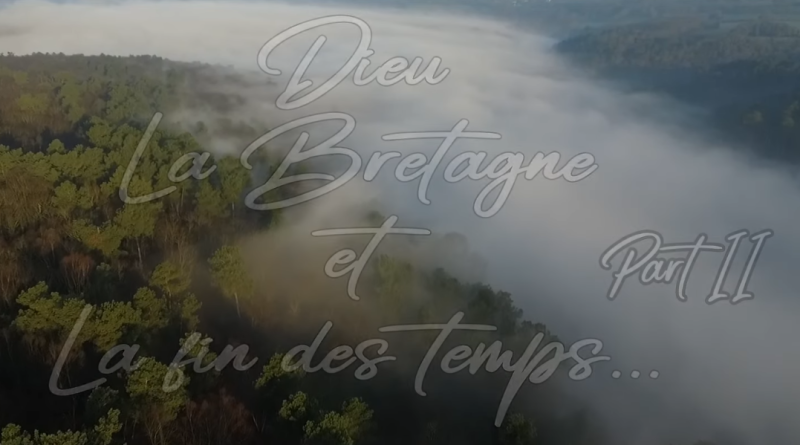 Dieu, la Bretagne et la fin des temps – 2ème Partie - Ar Gedour