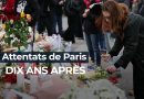 Dix ans après les attentats du 13 novembre à Paris