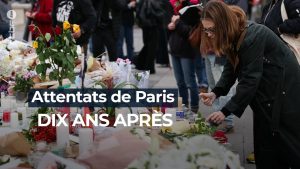 Dix ans après les attentats du 13 novembre à Paris
