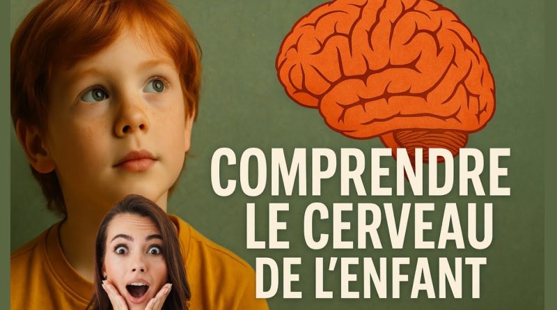 Éveiller la curiosité : Comprendre le cerveau de l'enfant