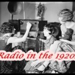 Évolution de la radio dans les années 1920