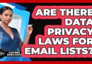 Existe-t-il des lois sur la vie privée des listes d'emails ?