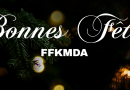 FFKMDA souhaite de bonnes fêtes à toutes et à tous