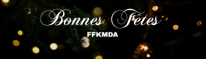 FFKMDA souhaite de bonnes fêtes à toutes et à tous