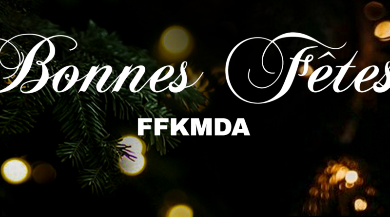 FFKMDA souhaite de bonnes fêtes à toutes et à tous