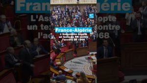 France-Algérie : le RN obtient l'adoption d'un texte anti-1968