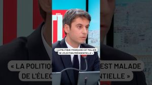 Gabriel Attal : La politique française souffre de la présidentielle
