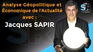 Géopolitique et Économie : L'Analyse de Jacques Sapir
